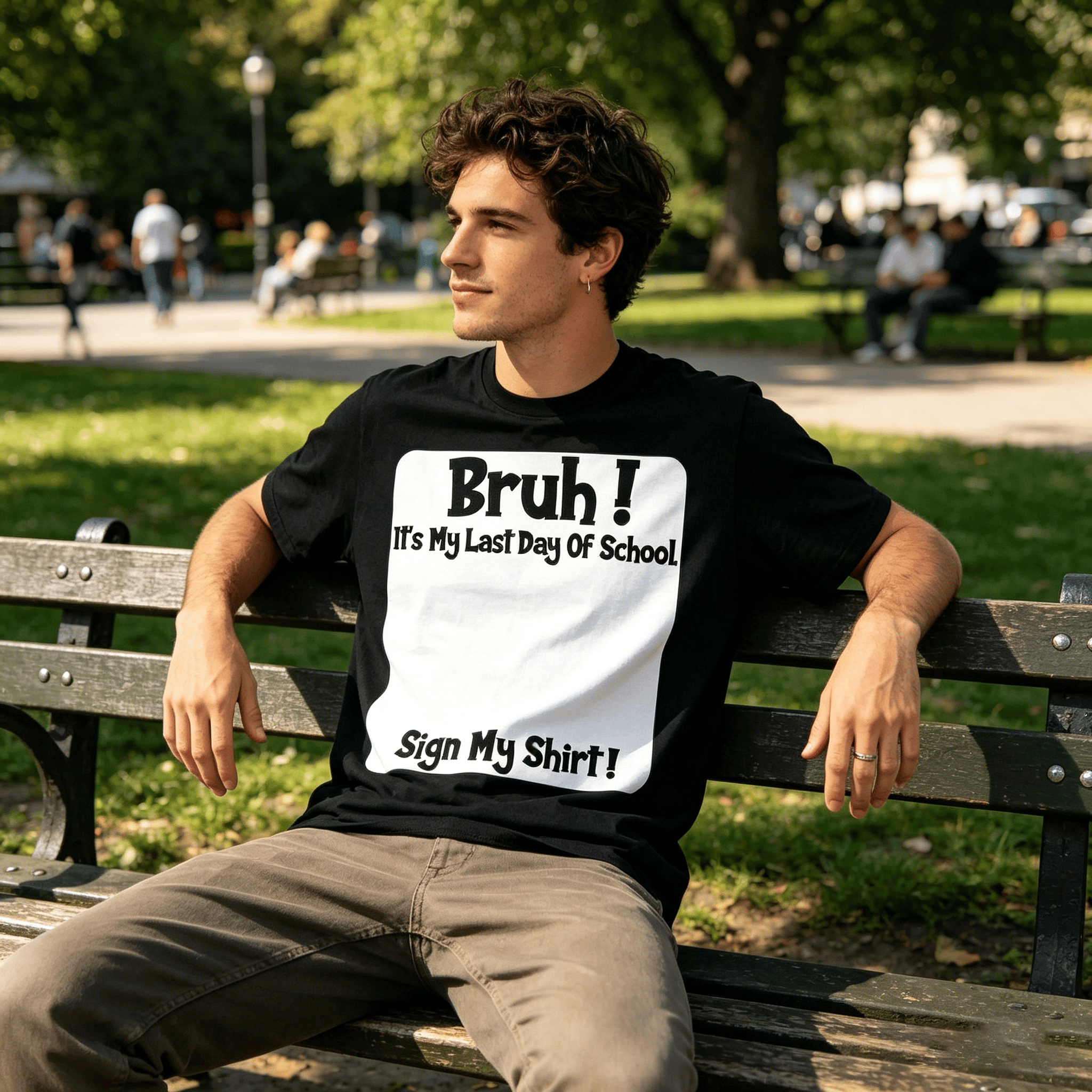 Bruh It'S My Last Day Of School Sign My T-Shirt For Boys/Girls Soft Fabric💋